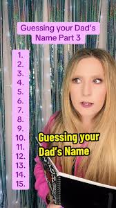 I Can Guess Your Dad Name