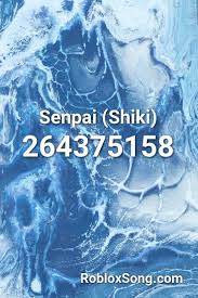 Senpai Shiki Roblox Id Roblox Music Codes Roblox Laugh Track Coding