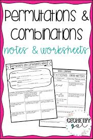 Permutations And Combinations Notes Worksheets Probability Worksheets Probability Lessons Permutations And Combinations