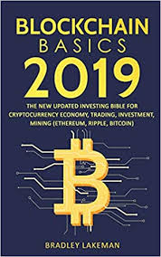 The cryptocurrency landscape continues to grow, increasing certificate of inclusion in the register of forex companies no. Buy Blockchain Basics 2019 The New Updated Investing Bible For Cryptocurrency Economy Trading Investment Mining Ethereum Ripple Bitcoin Book Online At Low Prices In India Blockchain Basics 2019 The New Updated
