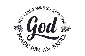Download My Child Was So Amazing God Made Svg Cut Files Download Angel Svg Silhouette