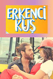 erkenci kus turkish series review series actors actresses turkish