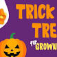 Trick Or Treat For Grown-ups event image
