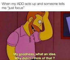 Adhd memes, rage comics, and other nonsense Living With Adult Adhd Memes