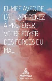Fumee Avec De L Ail Apprenez A Proteger Votre Foyer Des Forces Du Mal Wemystic France La Sorcellerie Traditionnelle Guide Spirituel Rituel De Protection