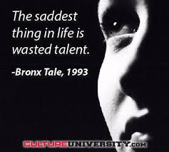 21 famous quotes about wasted talent: Tim Kuppler On Twitter Don T Let Talent Go To Waste Great Quote Talent Management Leadership Hr Http T Co 7zybuoycwt