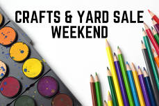Craft And Yard Sale Weekend!