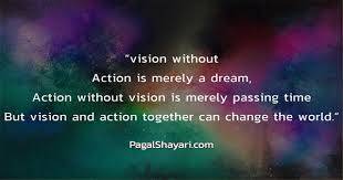 Vision Without Action Is Merely A Dream English Decent Shayari And Poetry Pagal Shayari