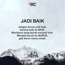  Jangan Bosan Jadi Orang Baik