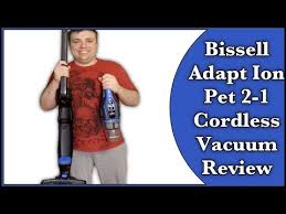 Bissell Adapt Ion Xrt Cordless Stick Vacuum Reviews Bissell Adapt Ion Pet 2 In 1 Cordless Vacuum 2286a Review Mumblesvideos Youtube