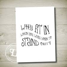 Why Fit In When You Were Born To Stand Out Tattoo Why Fit In When You Were Born To Stand Out By Theparchmentplace 5 00 Holy Spirit Sleeve Tattoos Tattoos Great Words