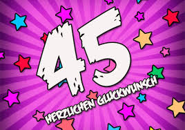 45 Geburtstag Glückwünsche Und Sprüche