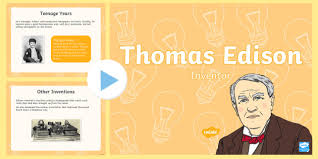 Managed by the charles edison fund & edison. Thomas Edison Powerpoint Presentation History Resource Twinkl