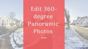 How To Edit 360 Degree Panoramic Photos Easy Guide Workflow Panoramic Photo Panoramic Photo