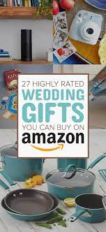 Browsing the couple's registry is a good place to start for ideas. 27 Of The Best Wedding Gifts You Can Get On Amazon Best Wedding Gifts Diy Wedding Gifts Best Wedding Registry