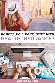 Do International Students Need Health Insurance In 2020 International Travel Tips Travel Tips Travel Safety