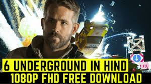 Moviseroot.com is the best website/platform to download bollywood and 6 underground introduces a new kind of action hero. 6 Underground 2019 Free Download Full Hd 1080p Hdrip Result With Clean Dual Audio Hindi English Downloadhub Tamilrockers Underground Comedy Films Hindi