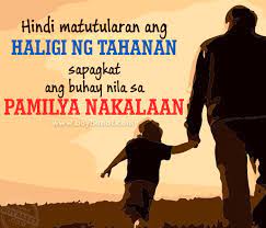 She was always ready either to sympathize or join in a mirthful conversation, as the case may be. Tagalog Fathers Day Quotes And Sayings Boy Banat