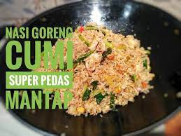 Nasi Goreng Cumi Super Pedas Resep Resep Makanan Resep Makanan