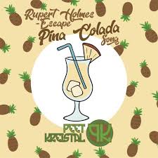 Rupert holmes escape the pina colada song. Stream Rupert Holmes Escape Pina Colada Song Peet Kreistal Bounce Bootleg By Peet Kreistal Listen Online For Free On Soundcloud