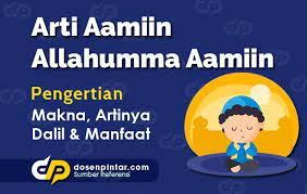 Cari makna atau takrif perkataan bahasa melayu. Arti Aamiin Allahumma Aamiin Makna Dan Artinya Dosenpintar Com