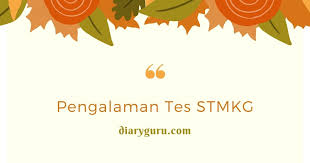 We did not find results for: Pengalaman Tes Stmkg Diary Guru