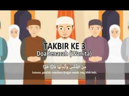 Cara solat jenazah yang lengkap beserta doa maksudnya. Bacaan Sholat Jenazah Takbir Ke 3 Doa Jenazah Wanita Youtube
