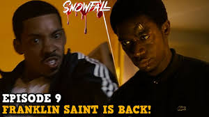 Snowfall Season 4 'EPISODE 9 REVIEW & RECAP!' Franklin Saint Is Back!