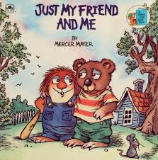Just My Friend And Me Mayer Mercer 1943 Free Download Borrow And Streaming Internet Archive Mercer Mayer Kids Chapter Books Little Critter