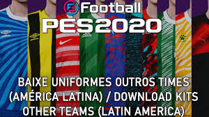 Para stretch y glauber silva. Pes 2020 Kits Other Teams Latin America 19 20 Ps4 Pc Download Youtube