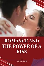 Romance and the power of a kiss : Harper, Edith R: Amazon.sg: Books