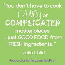 Love This Quote Nothing Better Than Simple Fresh Food Foodie Quotes Coffee Quotes Food Quotes