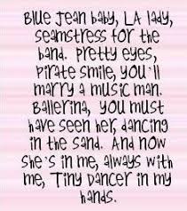 Don T Let The Sun Go Down On Me Lyrics Rocketman Lyrics To Tiny Dancer Elton John Tiny Dancer My Life In Quotes Lyrics Love Songs Lyrics Music Quotes Lyrics Music Lyrics