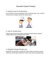 1 hal yang perlu diketahui, perusahaan tidak hanya mencari pekerja yang pintar, namun. Isu Disiplin Pekerja Docx Masalah Disiplin Pekerja 1 Datang Lewat Ke Tempat Kerja Hal Ini Terjadi Mungkin Disebabkan Fakor Kesesakan Jalan Raya Tak Course Hero