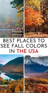 21 Best Places To See Fall Colors In The Usa Eternal Arrival In 2020 Usa Places To Visit Fall Travel Destination Best Places To Travel