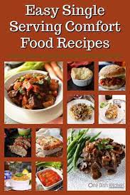 Easy Comfort Food Recipes Cooking For One One Dish Kitchen Comfort Food Recipes Cooking Recipes