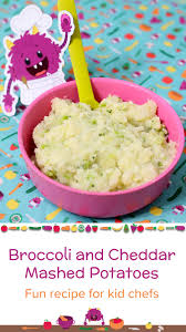 Nomster Chef Kitchen Vocabulary Mashed Broccoli And Cheddar Potatoes Fun Food Recipes For Kids To Make For Healthy Eating Kids Meals Potato Recipe For Toddler Cheddar Potatoes