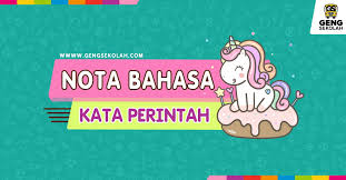 Preview (10 questions) show answers. Nota Tatabahasa Kata Perintah Geng Sekolah