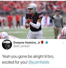 Justin Fields Fanpage On Instagram Dwayne Haskins Thinks Justin Will Do Just Fine As A Buckeye Ohio Justin Fields Ohio State Football Ohio State