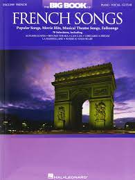 And with the influence of the rock from british some bands of french punk rock appear, bands such as métal urbain, stinky toys and oberkampf. The Big Book Of French Songs Popular Songs Movie Hits Musical Theatre Songs Folksongs Various 0073999928440 Amazon Com Books