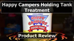 Happy Campers Rv Holding Tank Treatment Product Review 2020 Youtube
