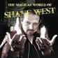 The Magical World of Shane West event in Nuneaton