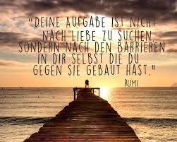 Rumi Uber Die Liebe Rumi Zitate Zitate Licht Schonheit Zitate