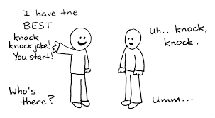 Maybe you didn't think that joke was so funny. Warmer Knock Knock Jokes Tim S Free English Lesson Plans
