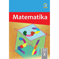 Buku Sma Ma Smk Kelas X Matematika Kurikulum 2013 Revisi 2017 Paket Pelajaran Sekolah Siswa Kelas 10 Shopee Indonesia