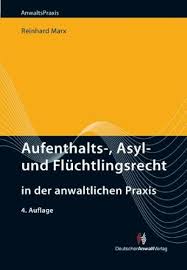 Eine menschenrechtliche begründung des asylrechts. Reinhard Marx Aufenthalts Asyl Zvab