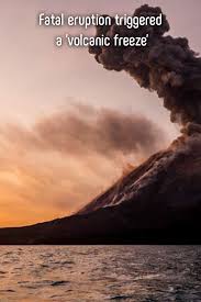 In 1731, yet another phreatomagmatic underwater eruption befell the eastern tip of the volcano island. Fatal Eruption Triggered A Volcanic Freeze Natural Disasters Taal Volcano Sumatra