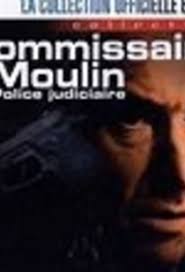 Le commissaire moulin est envoyé à marseille pour infiltrer un réseau de trafiquants de drogue. Commissaire Moulin Shows Online Find Where To Watch Streaming Online Justdial