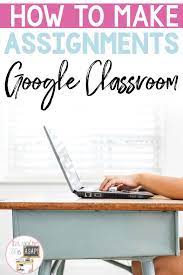 How To Use Google Classroom Inspire Me Asap Google Classroom Teachers Google Classroom Teaching Reading