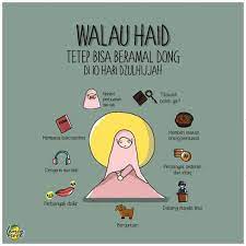 Banyak amalan yang bisa anda lakukan ketika haid datang di awal, pertengahan atau akhir ramadhan. Amalan Ketika Haid Pada 10 Hari Dzulhijjah